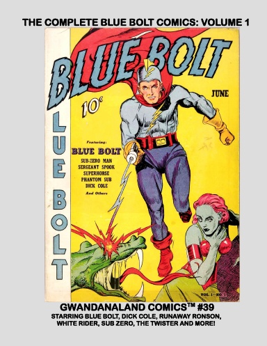 The Complete Blue Bolt Comics: Volume 1
