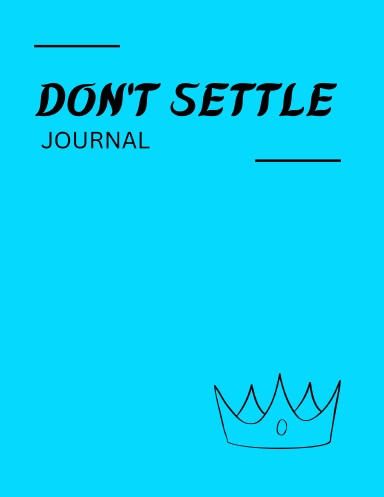 Don’t Settle