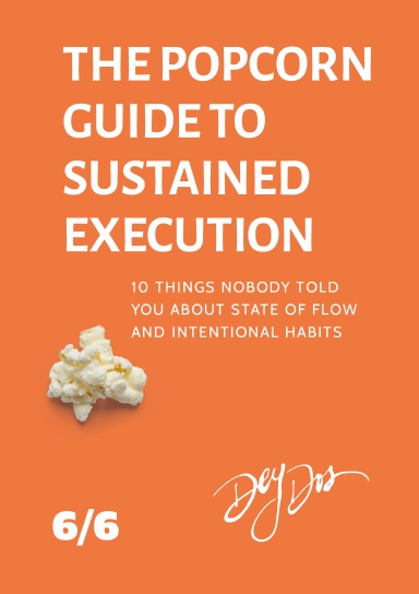 THE POPCORN GUIDE TO SUSTAINED EXECUTION