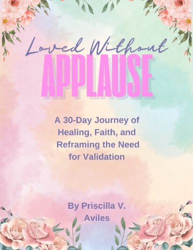 Loved Without Applause