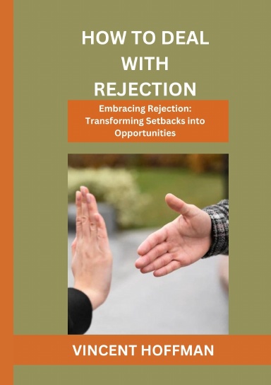 HOW TO DEAL WITH REJECTION