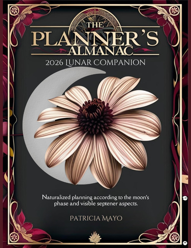 The Planner's Almanac: 2026 Lunar Companion