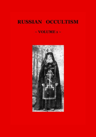 Russian Occultism (Volume 1)