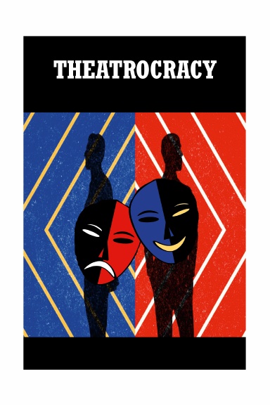 Theatrocracy
