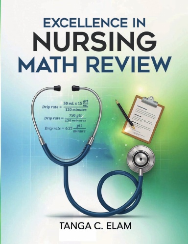 Excellence in Nursing Math Review