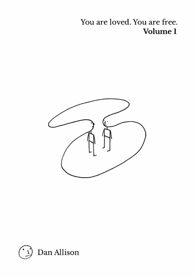 You are loved. You are free. Volume 1