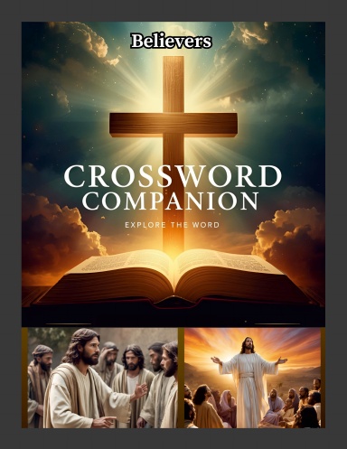 Believers Crossword Companion: Explore the Word