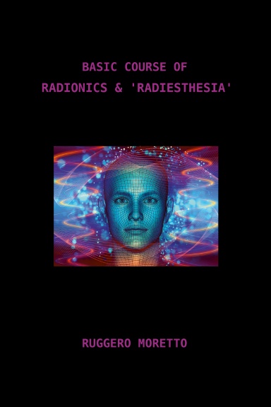 Basic Course Of Radionics