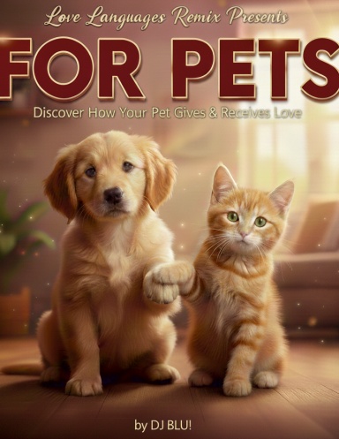 LOVE LANGUAGES REMIX- FOR PETS