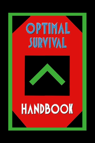 Optimal Survival Handbook