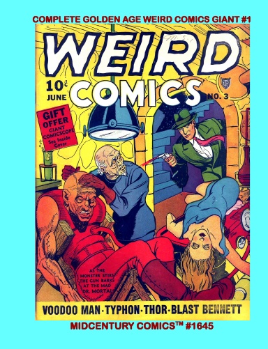 Complete Golden Age Weird Comics Giant #1