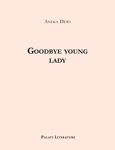 Goodbye young lady