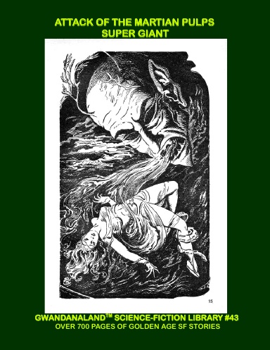 Attack Of The Martian Pulps Super Giant