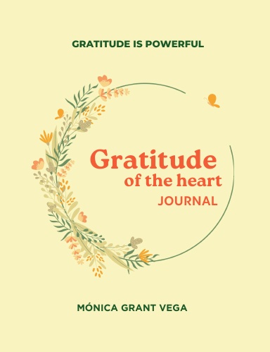 Gratitude of the heart. Journal. Gratitude is powerful