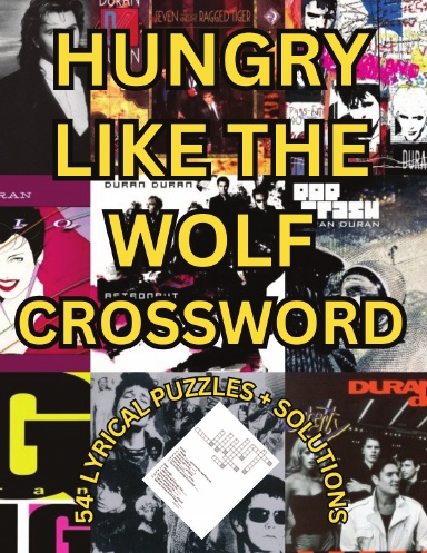 HUNGRY LIKE THE WOLF CROSSWORD