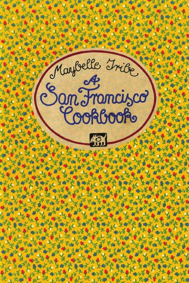 A San Francisco Cookbook
