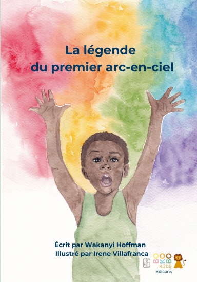 La légende du permier arc-en-ciel