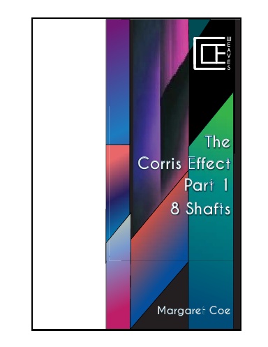 Corris Effect Part 1 - 8 Shafts
