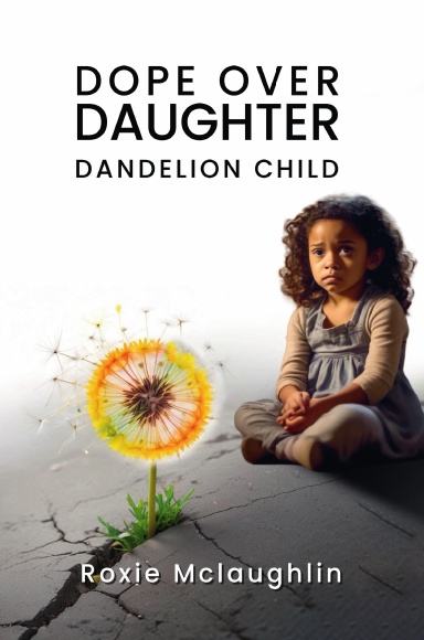 Dope Over Daughter