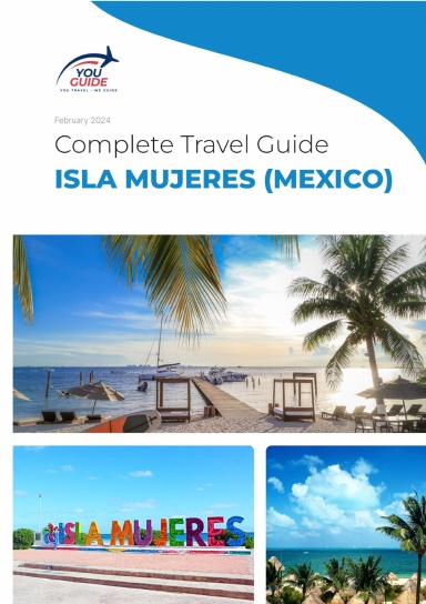 The complete travel guide for Isla Mujeres (Island)