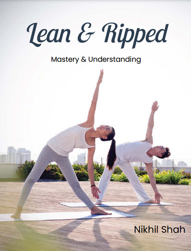 Nik Shah | Lean & Ripped | Mastery & Understanding