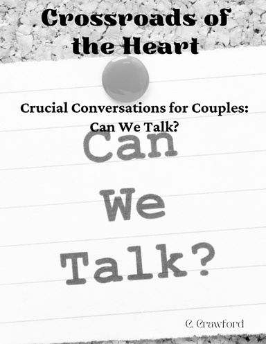 Crucial Conversations for Couples: Can We Talk?