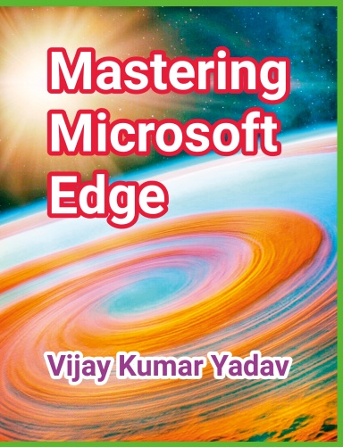 Mastering Microsoft Edge