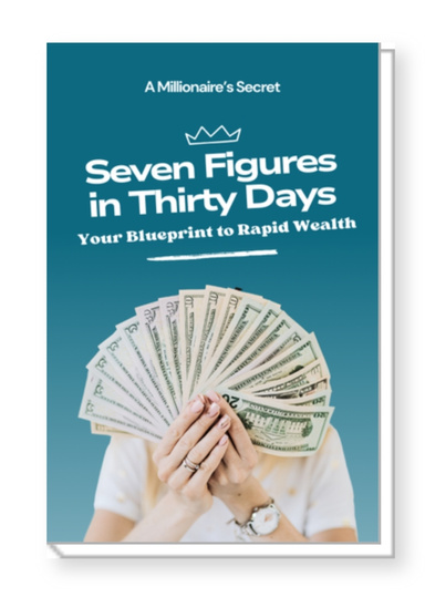 Seven Figures in Thirty Days