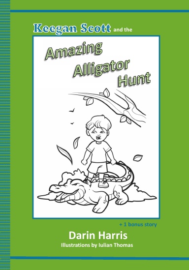 Keegan Scott and the Amazing Alligator Hunt