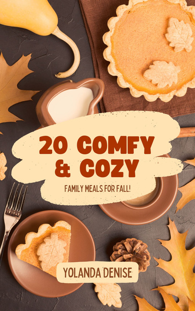 20 Comfy & Cozy Family Meals for Fall!