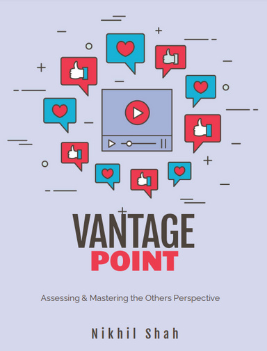 Nik Shah | Vantage Point | Assessing Mastering the Others Perspective