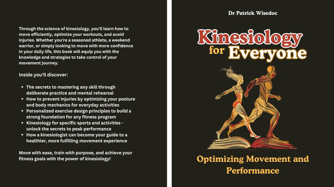 Kinesiology for Everyone: The Science of Optimizing Movement and Performance