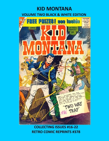 KID MONTANA VOLUME TWO BLACK & WHITE EDITION