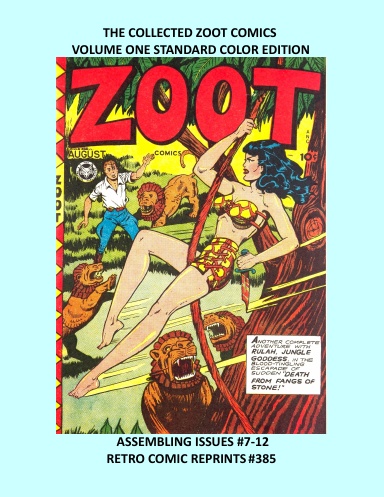 THE COLLECTED ZOOT COMICS VOLUME TWO STANDARD COLOR EDITION