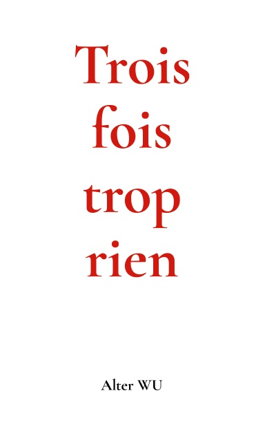 Trois fois trop rien