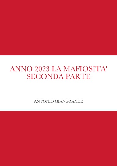 ANNO 2023 LA MAFIOSITA' SECONDA PARTE