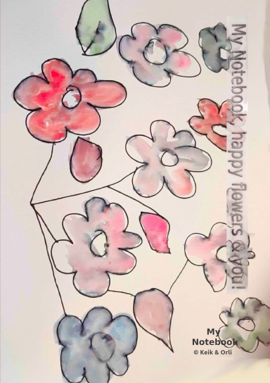 Happy flowers and You, Notebook 80 pages lined