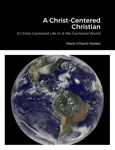 A Christ-Centered Christian