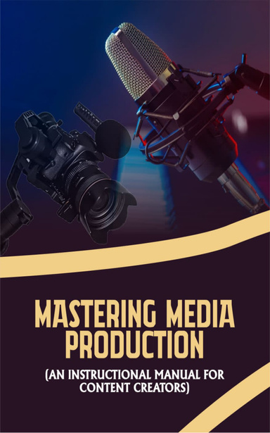 Mastering Media Production