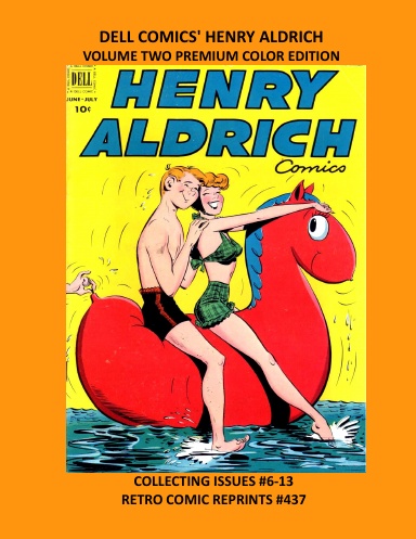 DELL COMICS' HENRY ALDRICH VOLUME TWO PREMIUM COLOR EDITION