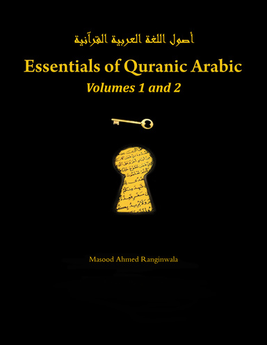Essentials of Quranic Arabic - Volumes 1 and 2