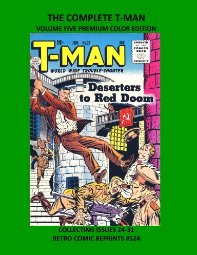 THE COMPLETE T-MAN VOLUME FIVE PREMIUM COLOR EDITION