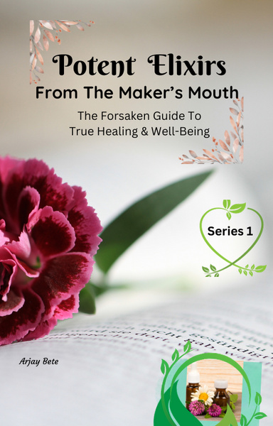 Potent Elixirs From The Maker's Mouth- Series 1