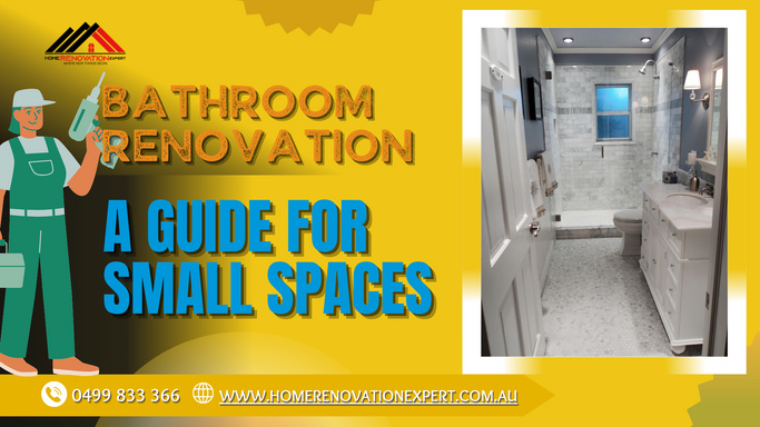 Bathroom Renovation: A Guide for Small Spaces