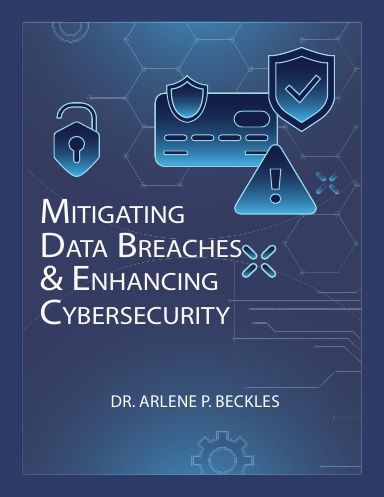 Mitigating Data Breaches & Enhancing Cybersecurity