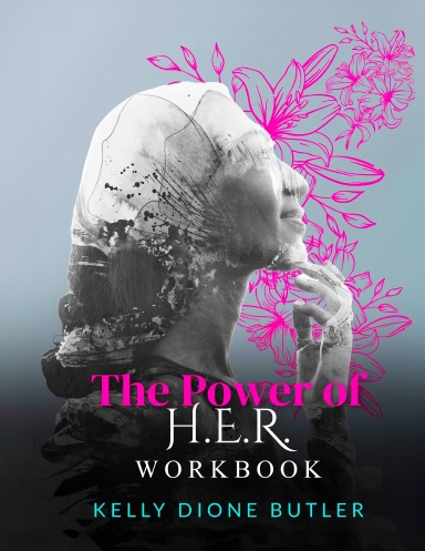 The Power of H.E.R WORKBOOK