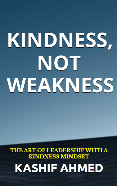 KINDNESS, NOT WEAKNESS