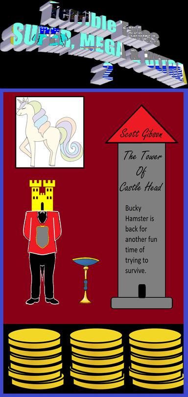 Terrible Tales SUPER, MEGA & ULTRA 2-The Tower Of Castle Head