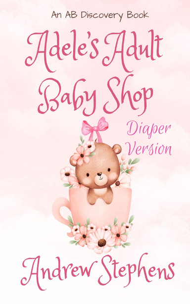 Adele's Adult Baby Shop - Diaper Version