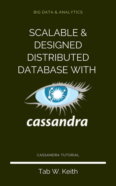 SCALABLE AND DESIGNED DISTRIBUTED DATABASE WITH CASSANDRA
